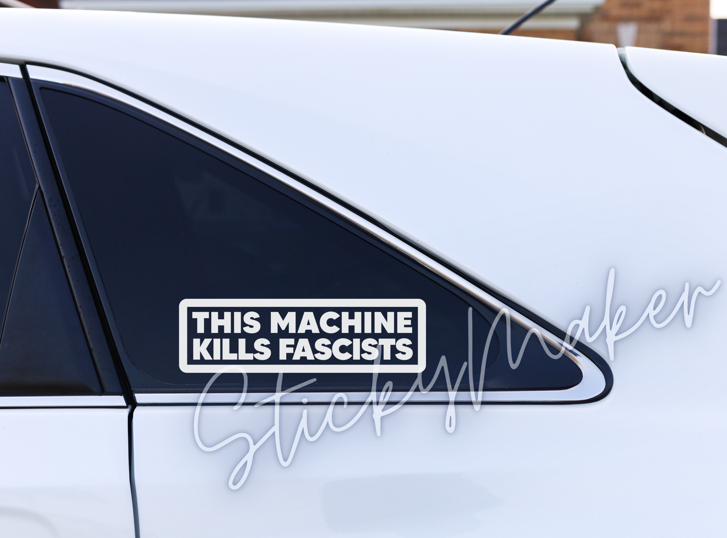 This Machine Kills Fascists Vinyl Decal – Anti-Fascism Stickers | Political Protest Decal | Weatherproof Bumper Sticker | Sticker
