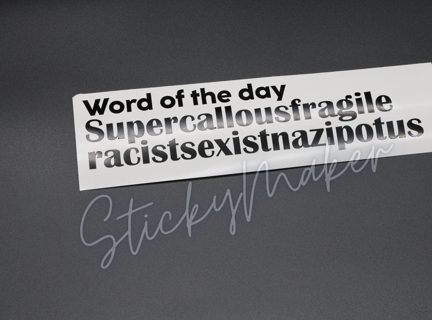 Supercallousfragileracistsexistnazipotus Vinyl Decal – Political Satire Sticker | Anti-Trump Protest Decal | Weatherproof Bumper Sticker