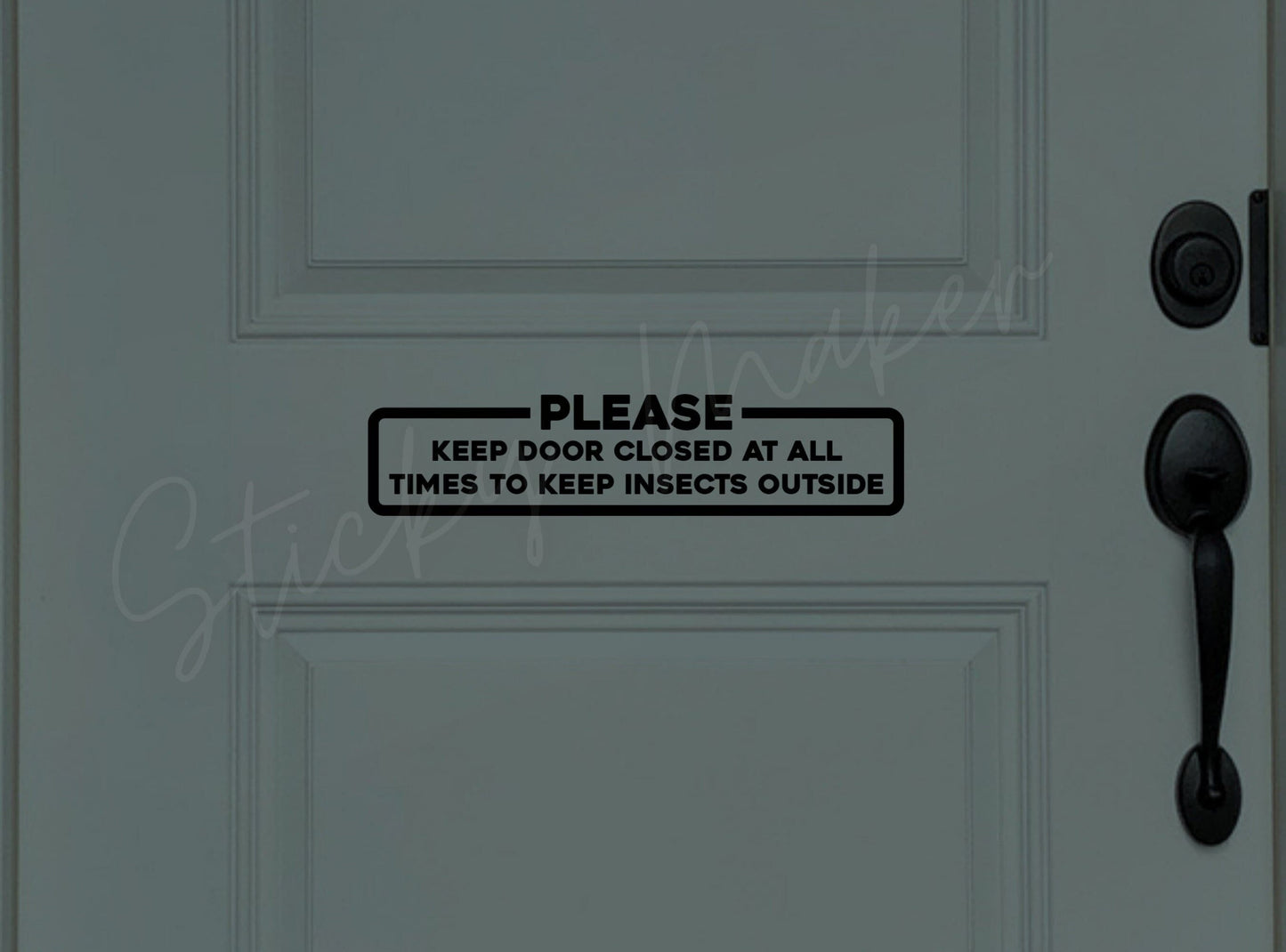 Please Keep Door Closed at all times to keep insects outside Vinyl Decal | Window Sticker | Home | Business | Reminder | Friendly Reminder - Sticky Maker