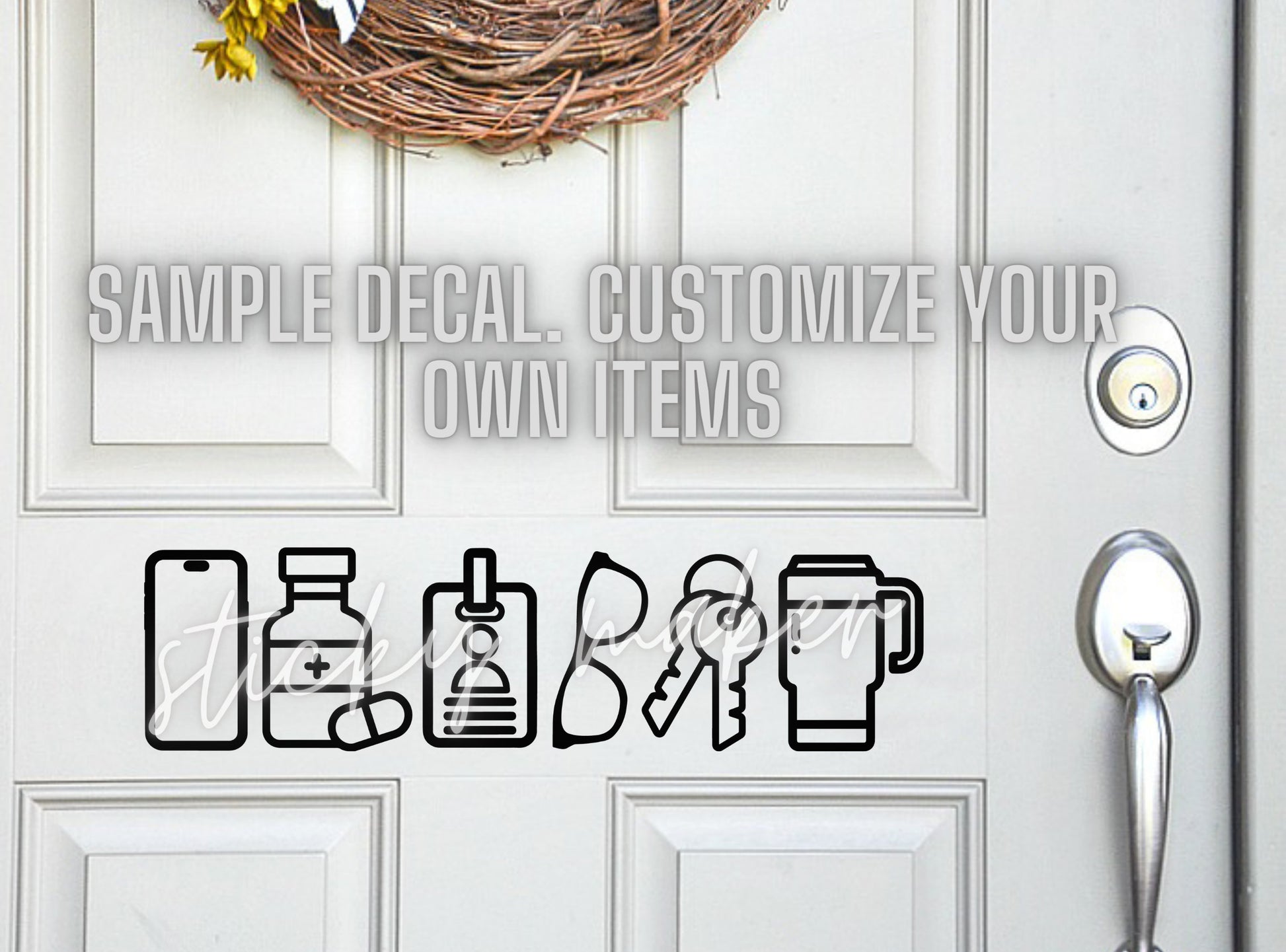 Custom Door Reminder Vinyl Decal | Before Leaving Reminder | Guest Reminder | Phone Keys Wallet Purse Meds Watch Hearing Aids Badge Mug Hat - Sticky Maker